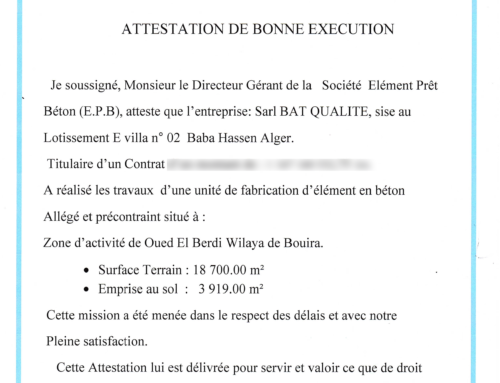 ATTESTATION DE BONNE EXÉCUTION  « Unité de fabrication d’éléments en béton à BOUIRA »